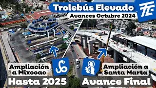 Así van las AMPLIACIONES del TROLEBÚS ELEVADO a Mixcoac y Santa Marta (Octubre 2024)