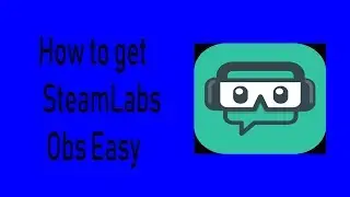 How To Download Streamlabs OBS *FREE*