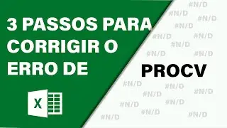 PROCV COM ERRO?! (COMO RESOLVER)
