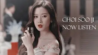 Choi Soo Ji || Now listen
