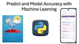 Machine Learning and AI:  Part 3 of a 10 part series: Model Accuracy with weather prediction