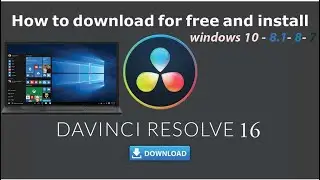 How to download and install - DaVinci Resolve 16 - for free