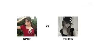 KPOP VS TIKTOK🌸NEW & POPULAR🤍