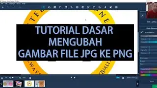 TUTORIAL DASAR MENGUBAH GAMBAR FILE JPG KE PNG
