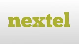 nextel meaning and pronunciation
