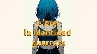 L'ore: la identidad guerrera. Representando en música el TID.