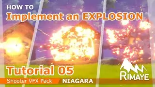TUTORIAL 05 : How to implement an EXPLOSION [ NIAGARA : Shooter VFX Pack - UE4 - UE5 ]