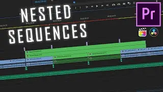 WHY Use NESTED SEQUENCES in Premiere Pro and Others??