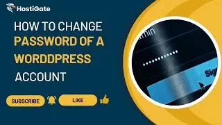 How to Change the Password of a WordPress Account | HostiGate