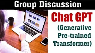 Chat GPT ( Group Discussion ) gd topic | Chat GPT | what is Chat GPT