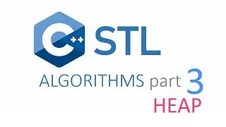 c++ STL algorithms part 3 | functions for heap