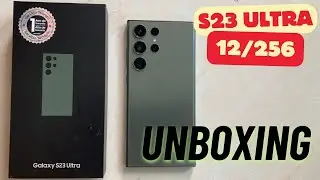 Unboxing & First Impressions Samsung Galaxy S23 Ultra