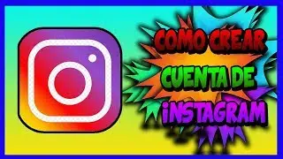 Como Crear Una Cuenta De Instagram ( Tutoriales Reds)