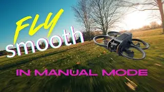 3 Tips for Smoother Manual Mode Flight - DJI Avata 2