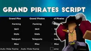 Grand Pirates Script For Arceus X (auto Farm and More)