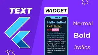 Flutter Tutorial for Beginners to Advance - Flutter Text Widget & Styling