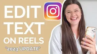 Add & Edit Text to Reels in 2023 SIMPLE TUTORIAL