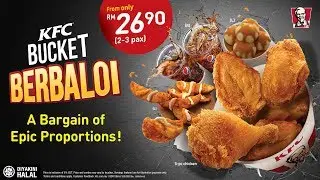 KFC Bucket Berbaloi - A Bargain of Epic Proportions!