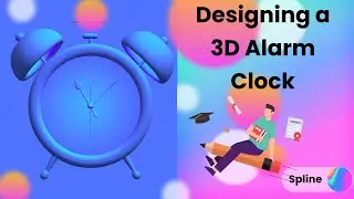 Designing a 3D Alarm Clock with SPLINE 3D Software