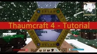 Thaumcraft 4 Tutorial: Alles was man wissen muss [Minecraft | Deutsch]