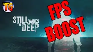 Video Settings FPS boost Still Wakes the Deep #fpsboost #stillwakesthedeep #fix