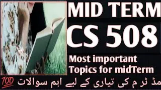 cs508 most important topic for mid term || mid term important ||