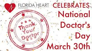 National Doctor's Day | Florida Heart Associates | Ft. Myers / Cape Coral
