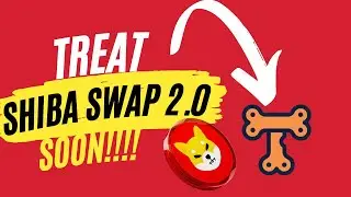 WOW!!! SHIBASWAP 2.0 IS ALMOST HERE // TREAT TOKEN