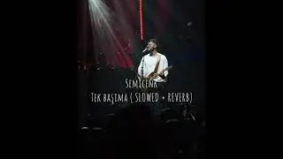 Semicenk - Tek Başıma (SLOWED + REVERB)