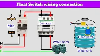 Float Switch Wiring connection with contactor l House wiring