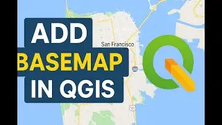 How to Add Google Maps & OpenStreetMap Basemaps in QGIS (Beginner Tutorial)
