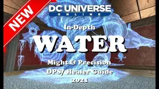 DCUO: Water Updated In-Depth Guide 2021