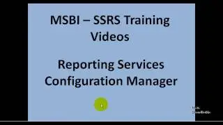 MSBI - SSRS - Reporting Services Configuration Manager