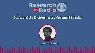 Dalits and the Environmental Movement in India