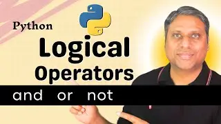 Logical Operators in Python (AND, OR, NOT) | Python Tutorial for Beginners