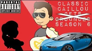 Classic Caillou Gets Grounded | Season 6 | Full Season (2024)