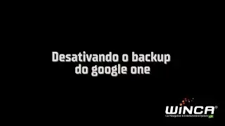 Desativando o backup do google one