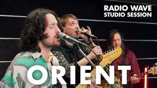 Orient: Radio Wave Studio Session