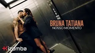 Bruna Tatiana  - Nosso Momento (Official Music Video)
