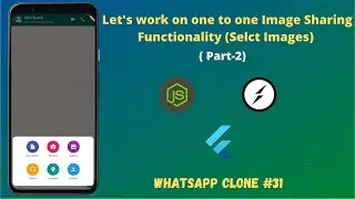 Flutter -  Let's work on one to one Image Sharing Functionality (Selct Images-2) ||  Image Picker#31