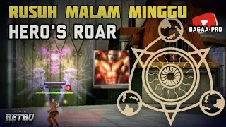 MALAM MINGGU FULL RUSUH - HERO'S ROAR || BELLATO RF ONLINE REMASTERED !!