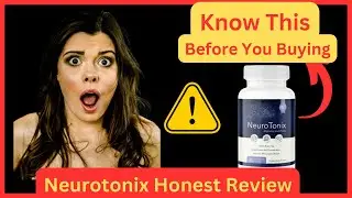 Neurotonix Review || Neurotonix Supplement Review || Neurotonix Reviews