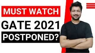 Will GATE 2021 be Postponed? | All Doubts about GATE 2021 Clear | Focus on 