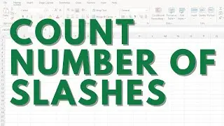 How to count the number of slashes in a URL in Excel