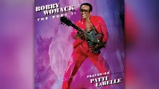 Bobby Womack - I Wish I Had Someone to Go Home To