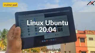 Realme Pad: Install Linux Ubuntu 20.04 - Desktop !