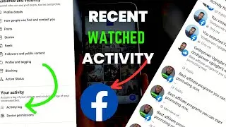 How To Find Recent Watche videos:  Activity On Facebook