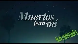 Muertos para mí T2 Sub (Estreno Netflix)