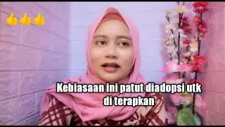 Kebiasaan ini yg aku pelajari dari Orang Malaysia