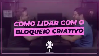 COMO LIDAR COM BLOQUEIO CRIATIVO? - FilmCast #002 [Gabriel Biehl]